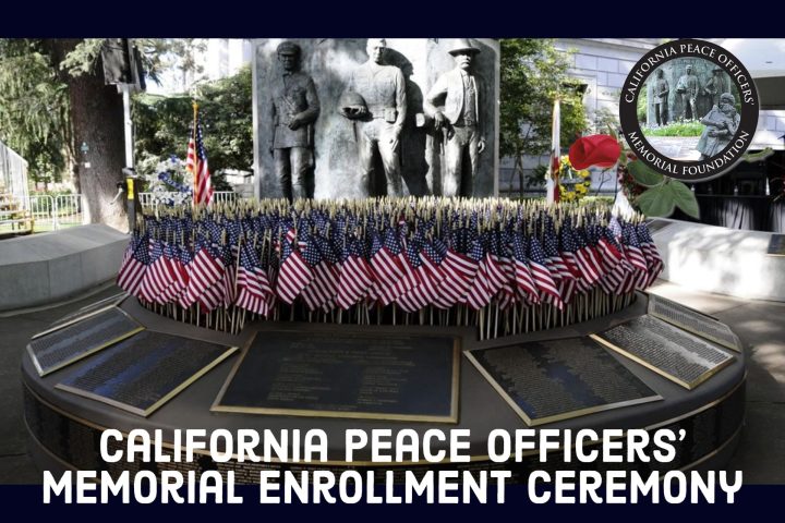 California Peace Officers’ Memorial Foundation to Honor California’s Fallen Officers  This Sunday and Monday